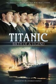 Titanic: Birth of a Legend Online En Netflix