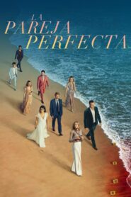 La pareja perfecta 2024 En Netflix