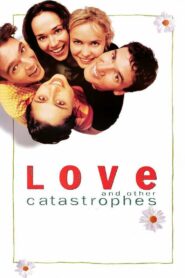 Love and Other Catastrophes Online En Netflix