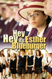 Hey Hey It’s Esther Blueburger Online En Netflix