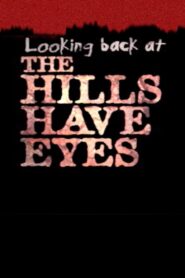 Looking Back at ‘The Hills Have Eyes’ Online En Netflix
