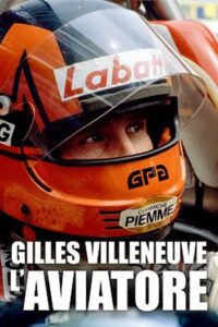 Gilles Villeneuve, l’Aviatore Online En Netflix