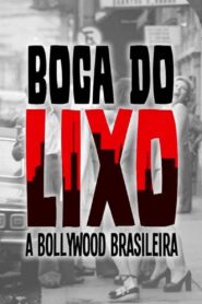 Boca do Lixo: A Bollywood Brasileira Online En Netflix