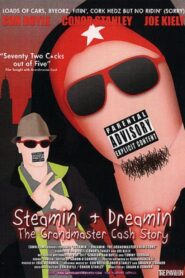Steamin’ + Dreamin’: The Grandmaster Cash Story Online En Netflix