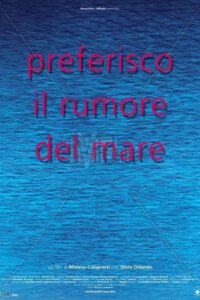 Preferisco il rumore del mare Online En Netflix