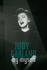Judy Garland: By Myself Online En Netflix