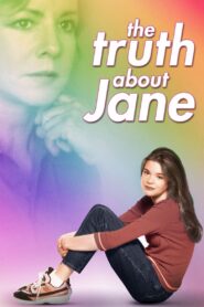 The Truth About Jane Online En Netflix