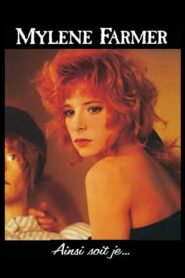 Mylène Farmer: Ainsi soit je… Online En Netflix
