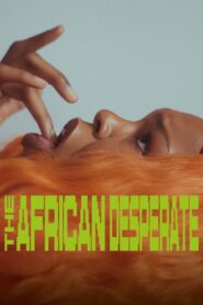 The African Desperate Online En Netflix