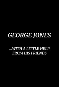 George Jones: With a Little Help from His Friends Online En Netflix