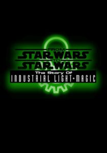 From Star Wars to Star Wars: The Story of Industrial Light & Magic Online En Netflix