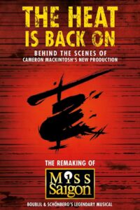 The Heat Is Back On: The Remaking of Miss Saigon Online En Netflix