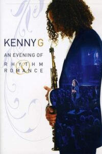 Kenny G: An Evening of Rhythm and Romance – Live Online En Netflix