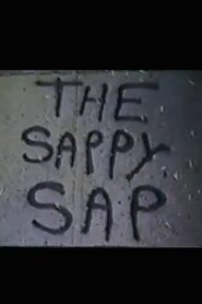 The Sappy Sap Online En Netflix