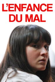 L’enfance du mal Online En Netflix