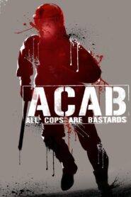 A.C.A.B. – All Cops Are Bastards Online En Netflix