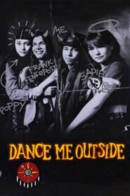 Dance Me Outside Online En Netflix