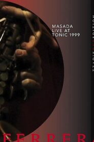 Masada: Live at Tonic 1999 Online En Netflix