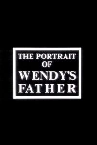 The Portrait of Wendy’s Father Online En Netflix