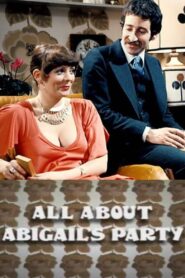 All About ‘Abigail’s Party’ Online En Netflix