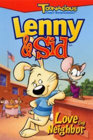 Lenny & Sid: Love Thy Neighbor Online En Netflix