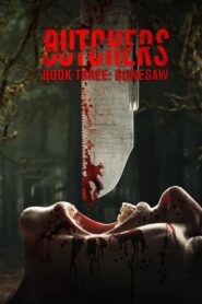 Butchers Book Three: Bonesaw Online En Netflix