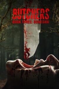 Butchers Book Three: Bonesaw Online En Netflix