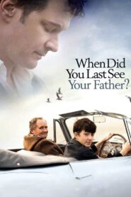 ¿Cuándo Fue la Última Vez que Viste a tu Padre? Online En Netflix