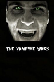 The Vampyre Wars Online En Netflix