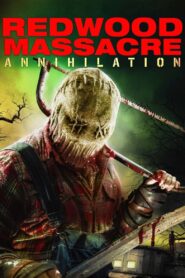 Redwood Massacre: Annihilation Online En Netflix