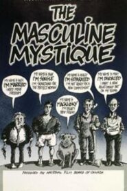 The Masculine Mystique Online En Netflix