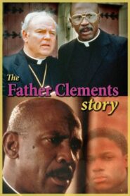 The Father Clements Story Online En Netflix