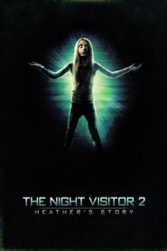 The Night Visitor 2: Heather’s Story Online En Netflix