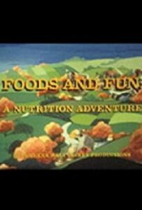 Foods and Fun: A Nutrition Adventure Online En Netflix