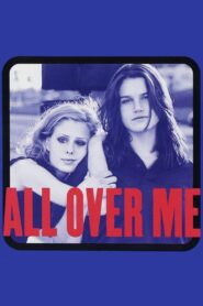 All Over Me Online En Netflix