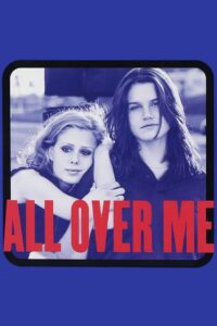 All Over Me Online En Netflix