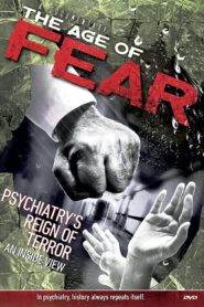 Age of Fear: Psychiatry’s Reign of Terror Online En Netflix