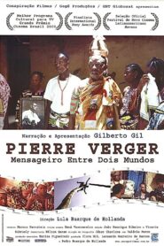 Pierre Verger: Mensageiro Entre Dois Mundos Online En Netflix
