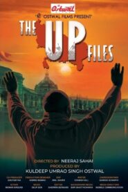 The U P Files Online En Netflix