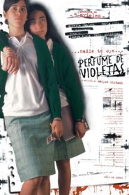 Perfume de violetas Online En Netflix