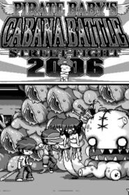 Pirate Baby’s Cabana Battle Street Fight 2006 Online En Netflix
