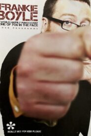 Frankie Boyle – I Would Happily Punch Every One of You in the Face Online En Netflix