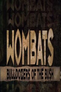 Wombats: Bulldozers Of The Bush Online En Netflix