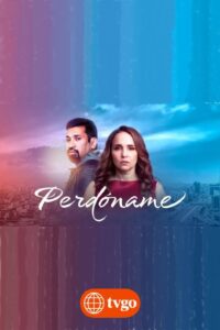 Perdóname 2023 En Netflix