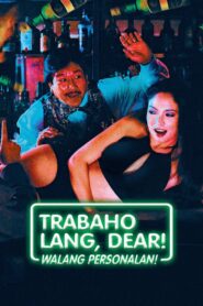 Trabaho lang dear, walang personalan Online En Netflix