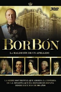 Borbón: La maldición de un apellido: Temporada 1 {year} En Netflix