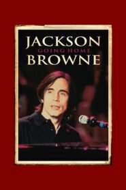 Jackson Browne: Going Home Online En Netflix