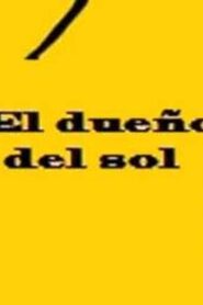 El dueño del sol Online En Netflix