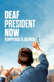 Deaf President Now: Rompiendo el silencio Online En Netflix
