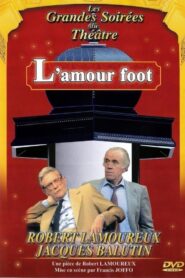 L’Amour foot Online En Netflix